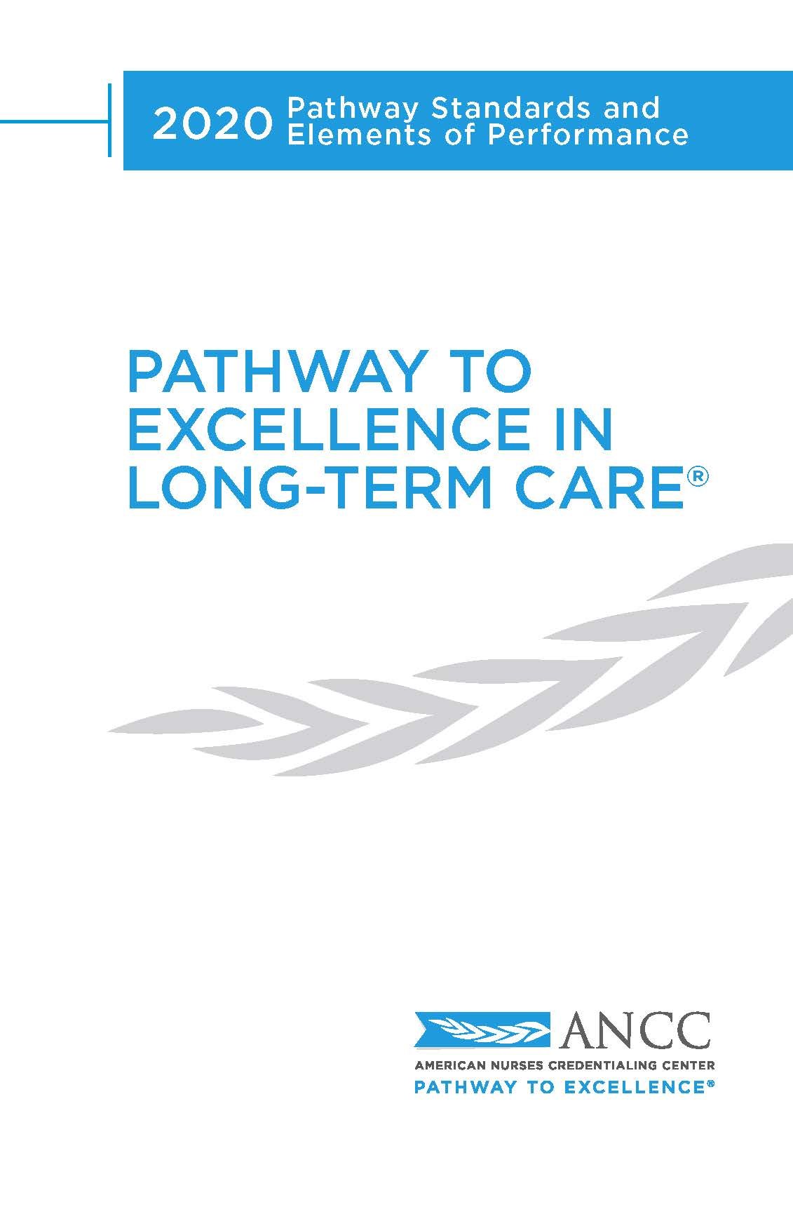 2020 Pathway to Excellence in Long-Term Care® Practice Standards and Elements of Performance
