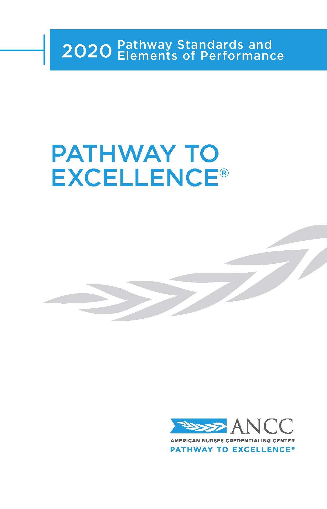 2020 Pathway to Excellence® Practice Standards and Elements of Performance